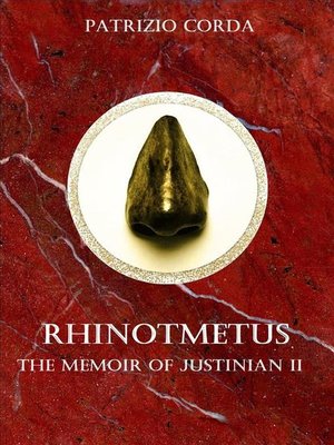cover image of Rhinotmetus. the Memoir of Justinian II